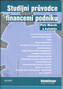 Marek, M. a kol.: Studiuní průvodce financemi podniku